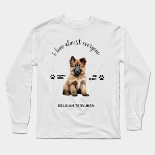 Belgian Tervuren  i love almost everyone Long Sleeve T-Shirt